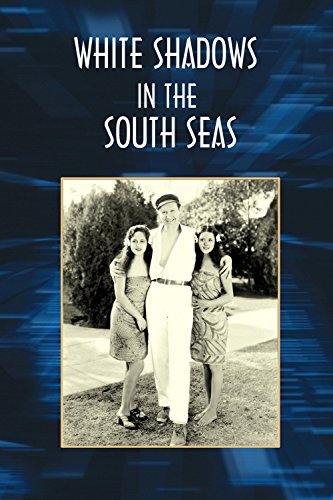 Monte Blue, Renee Bush and Raquel Torres in White Shadows in the South Seas (1928)