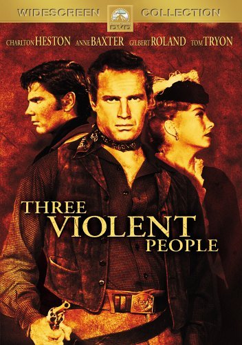 Charlton Heston, Anne Baxter and Tom Tryon in Three Violent People (1956)