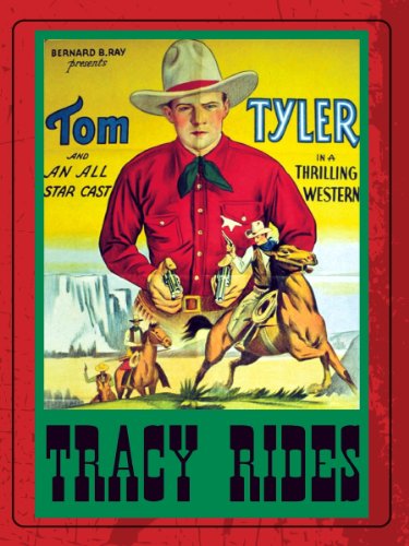 Tom Tyler in Tracy Rides (1935)