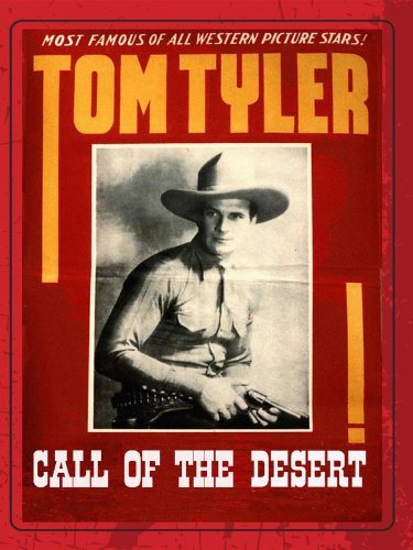 Tom Tyler in Call of the Desert (1930)