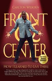 Cover of Carlton's debut book Front & Center. It received the 2007 USA Book News- Best Autobiography award.