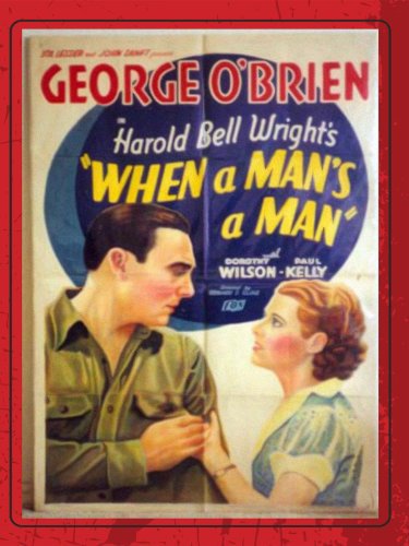 George O'Brien and Dorothy Wilson in When a Man's a Man (1935)