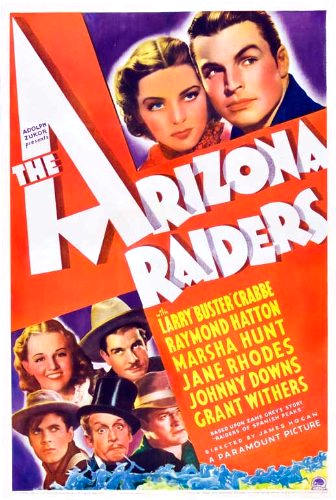 Buster Crabbe, Johnny Downs, Raymond Hatton, Marsha Hunt, Betty Jane Rhodes and Grant Withers in The Arizona Raiders (1936)