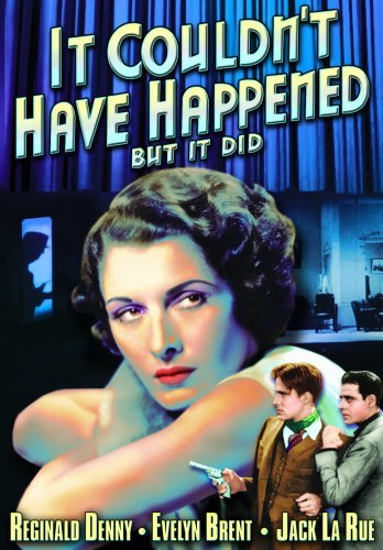 Evelyn Brent, Reginald Denny and Jack La Rue in It Couldn't Have Happened (But It Did) (1936)