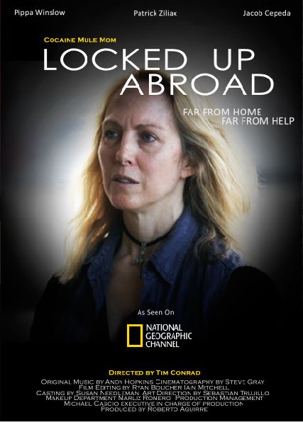 Locked Up Abroad: Cocaine Mule Mom