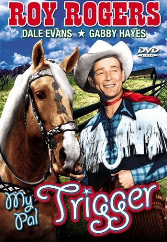Trigger in My Pal Trigger (1946)