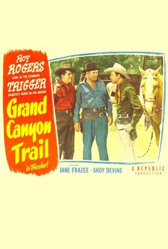 Roy Rogers, Roy Barcroft, Zon Murray and Trigger in Grand Canyon Trail (1948)
