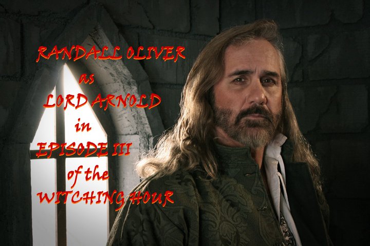 Randall Guest Starring in episode 3 of The Witching Hour as Lord Arnold.