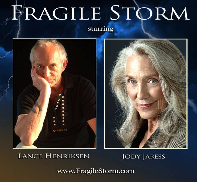 Jody Jaress, Lance Henriksen FRAGILE STORM