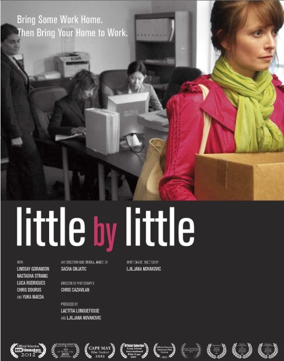 ''Little by Little''(2011). Poster. Directed by Ljiljana Novakovic.