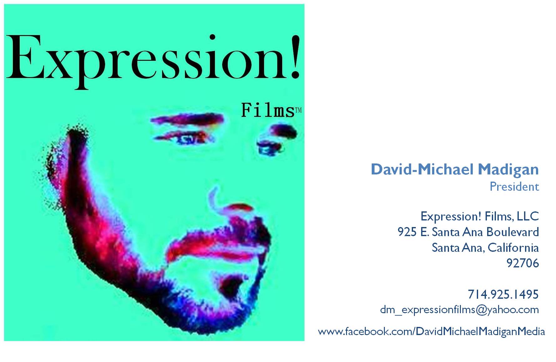 David-Michael Madigan Expression! Films, LLC