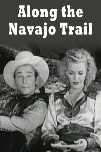 Roy Rogers and Dale Evans in Along the Navajo Trail (1945)