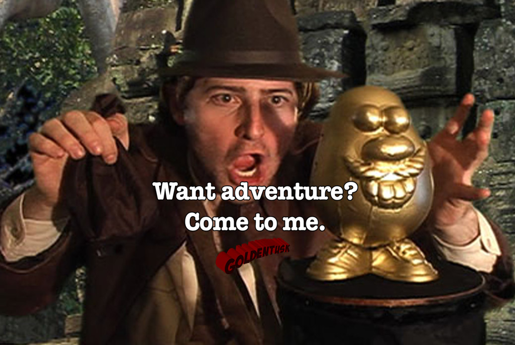 Andy Goldenberg as Indiana Jones in Goldentusk's Indiana Jones and the Song of Theme http://www.youtube.com/watch?v=fTrK4VQG93Y&feature=channel