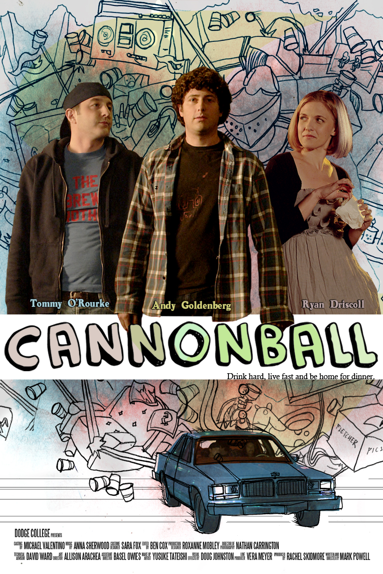 Andy Goldenberg in Poster from upcoming film, CANNONBALL with Tommy O' Rourke and Ryan Driscoll