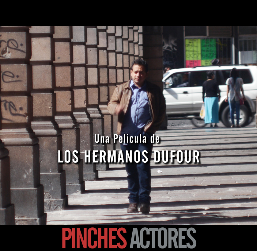 PINCHES ACTORES movie coming soon 2015