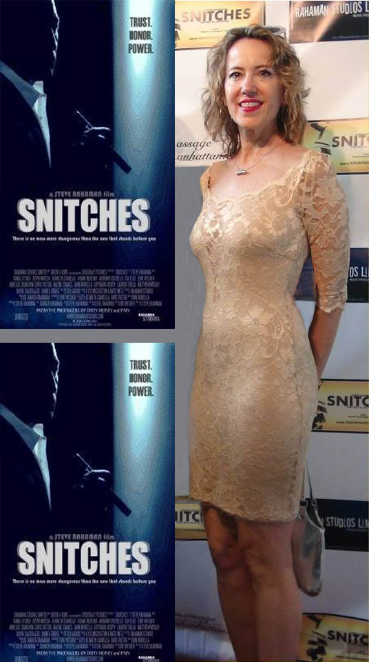 SNITCHES PREMIERE I play a mobster's homegirl wife.