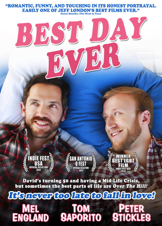 BEST DAY EVER starring Mel England, Tom Saportio and Peter Stickles, Directed by Jeff London. 