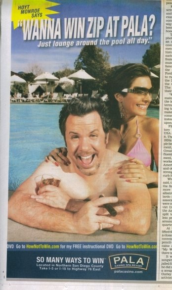 One of the newspaper ads for Pala Casino Spa & Resort's 