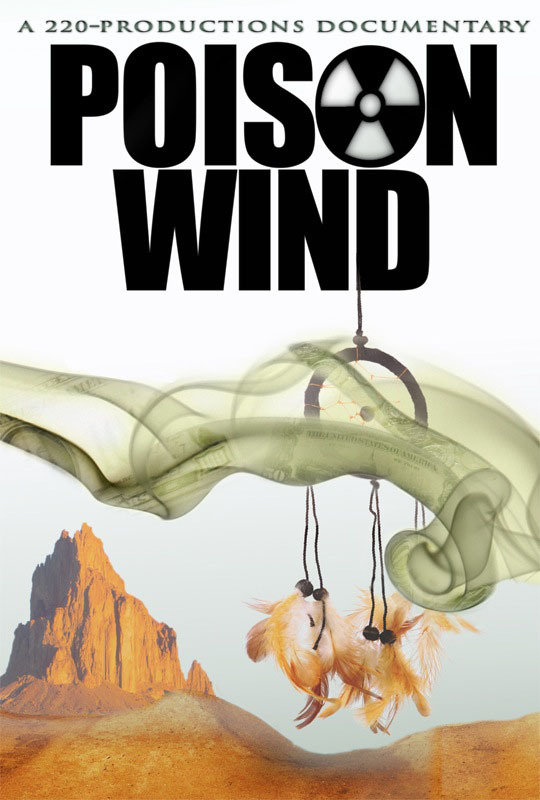 My film...POISON WIND tells the story of a corrupt government, unconscionable greed and a policy of destruction aimed at the Aboriginal Homelands of Indigenous People from the1940's until today. It is a documentary set against the Indigenous landscape of