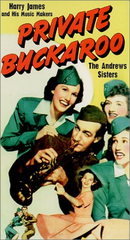 Laverne Andrews, Maxene Andrews, Patty Andrews, Jennifer Holt, Harry James and The Andrews Sisters in Private Buckaroo (1942)