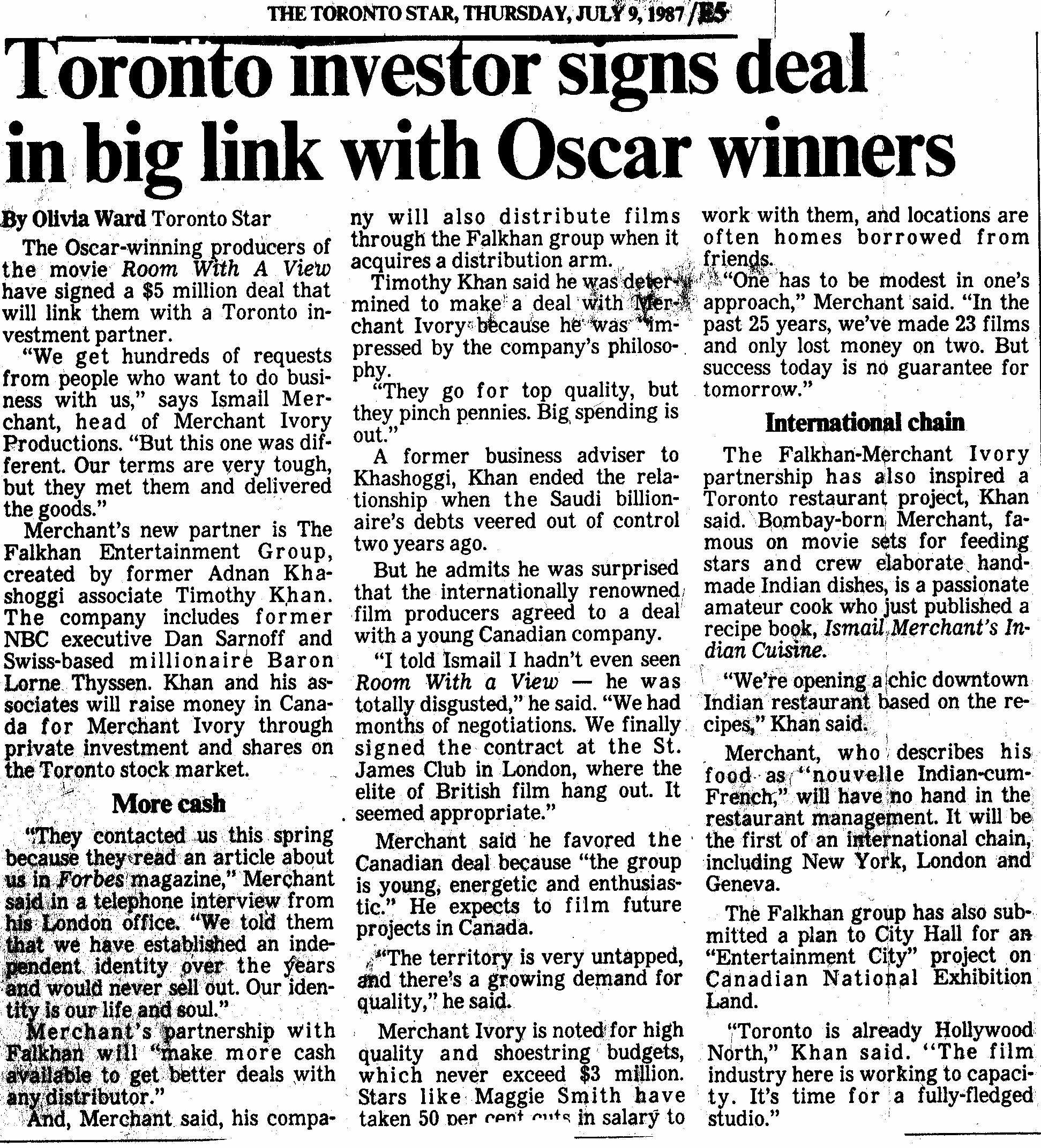 Toronto Investor big link with Oscar winners By: Olivia Ward Toronto Star - July 9, 1987 Timothy Khan in Oscar deal!