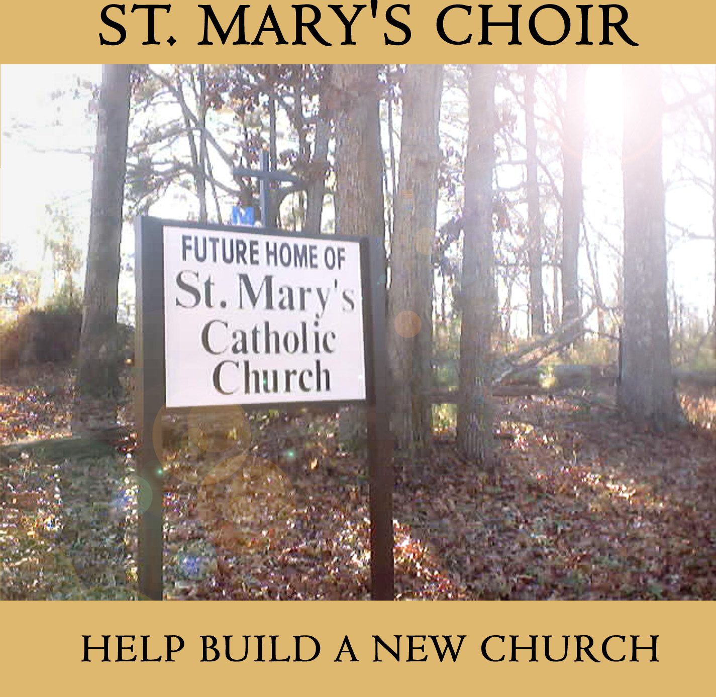 St. Mary's Choir: Help Build A New Church fund raising CD