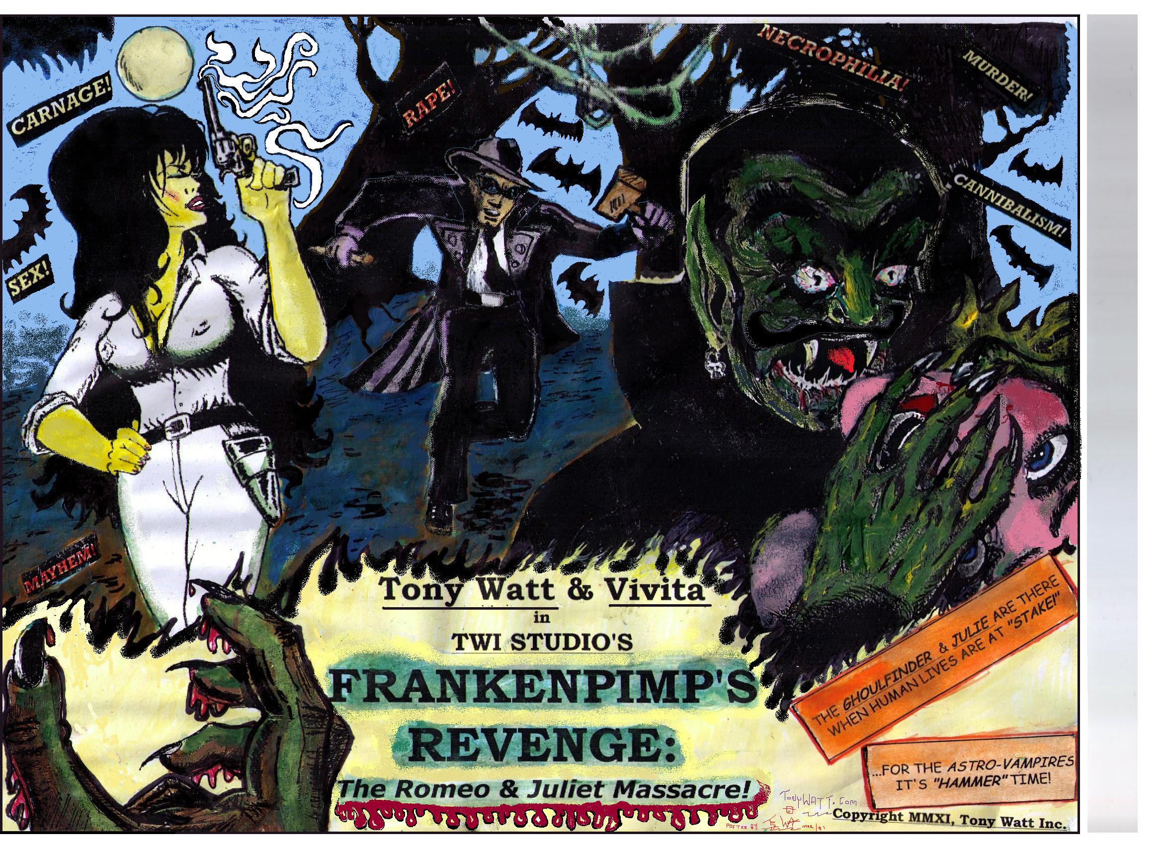 Frankenpimp's Revenge: The Romeo & Juliet Massacre!(2014) [Concept Poster #1] c/o Tony Watt & Inc.,TonyWatt.com