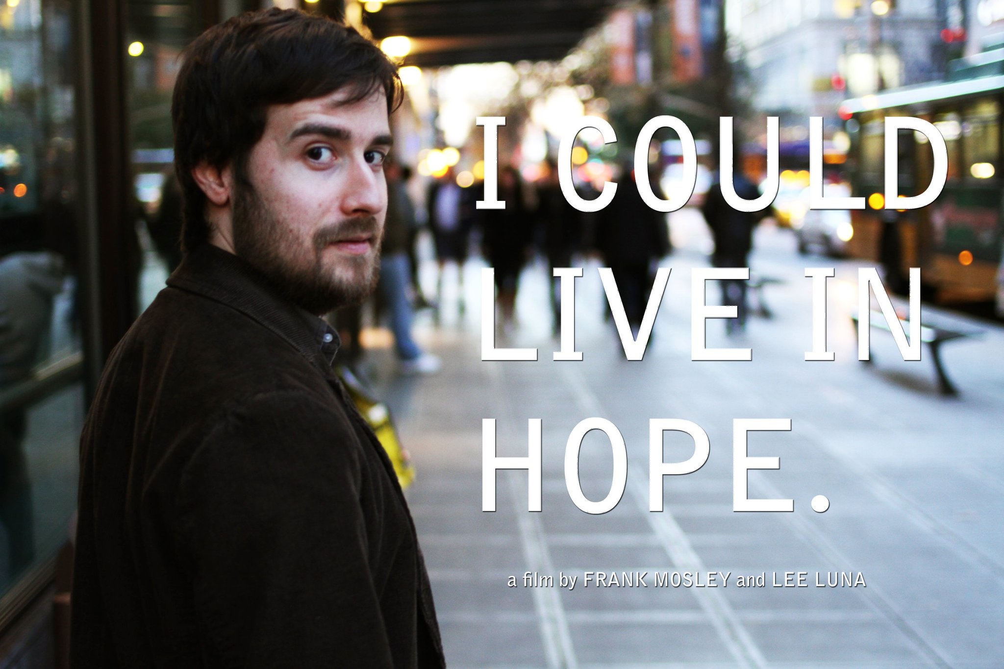 Official poster for I COULD LIVE IN HOPE.