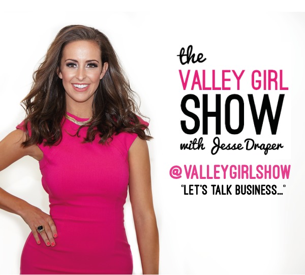 The Valley Girl Show with Jesse Draper