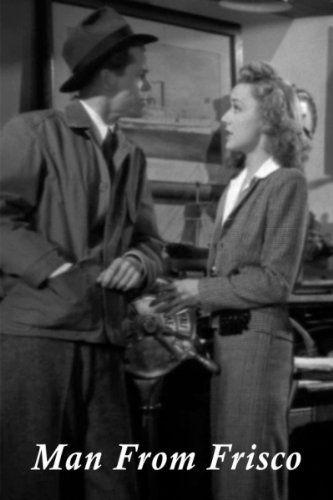 Michael O'Shea and Anne Shirley in Man from Frisco (1944)