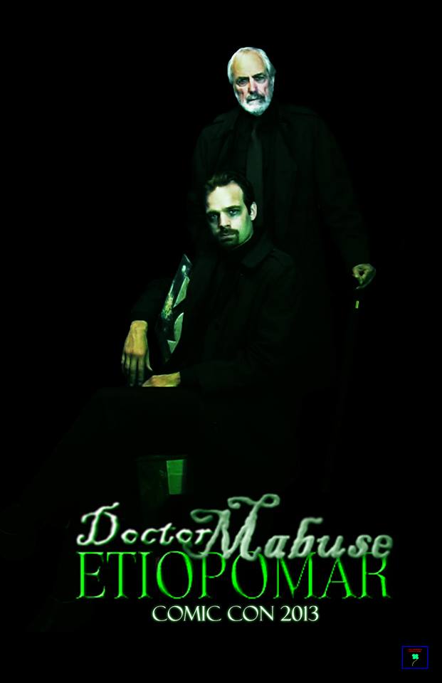 Doctor Mabuse 2: Etiopomar official Comic-con poster. With Jerry Lace and Nathan Wilson.
