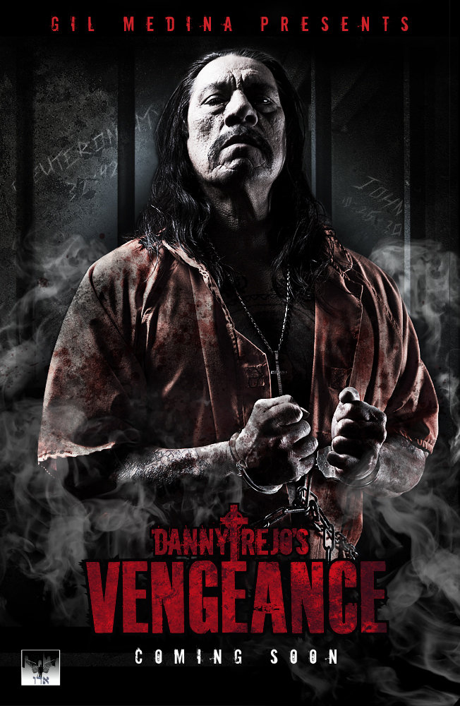 Danny Trejo's Vengeance promo poster (2014)