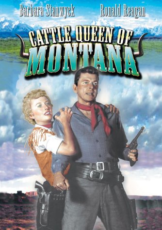 Ronald Reagan and Barbara Stanwyck in Cattle Queen of Montana (1954)