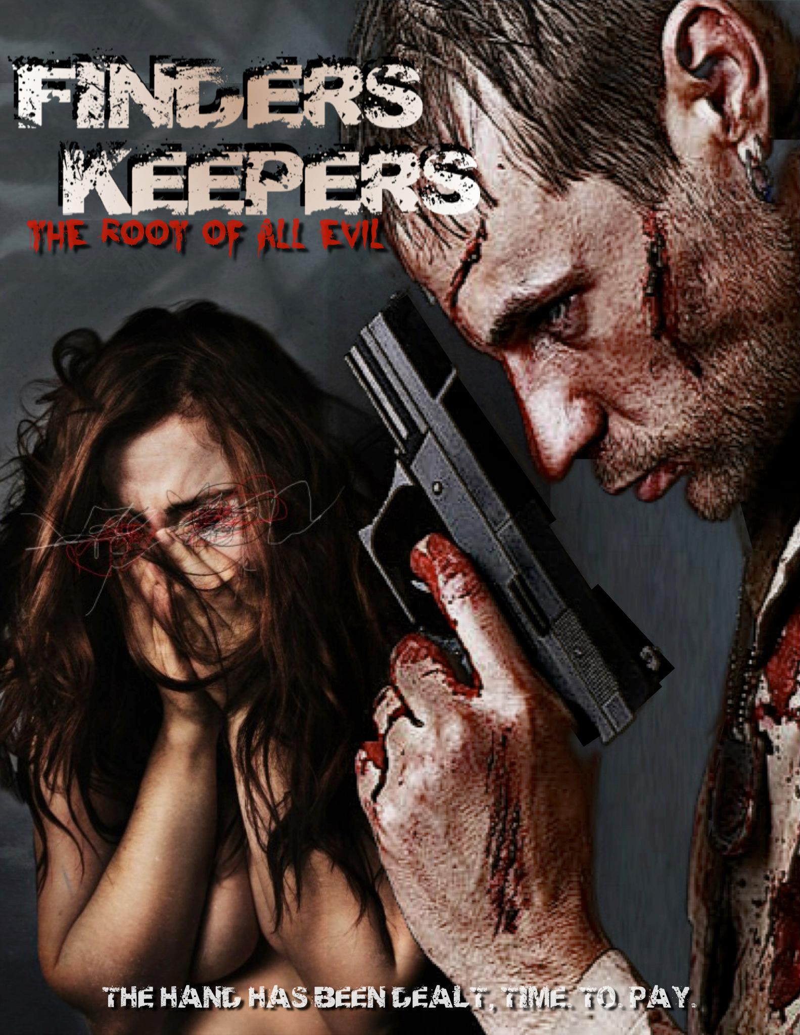 Finders Keepers: The Root of All Evil Distribution Poster