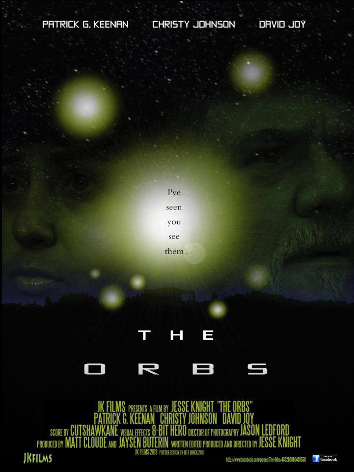 The Orbs, Directed by Jesse Knight.