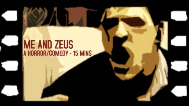 ME AND ZEUS: Starring Ryan Hunter as Leo, David Coe as Zeus and Sally Chase as Kate.