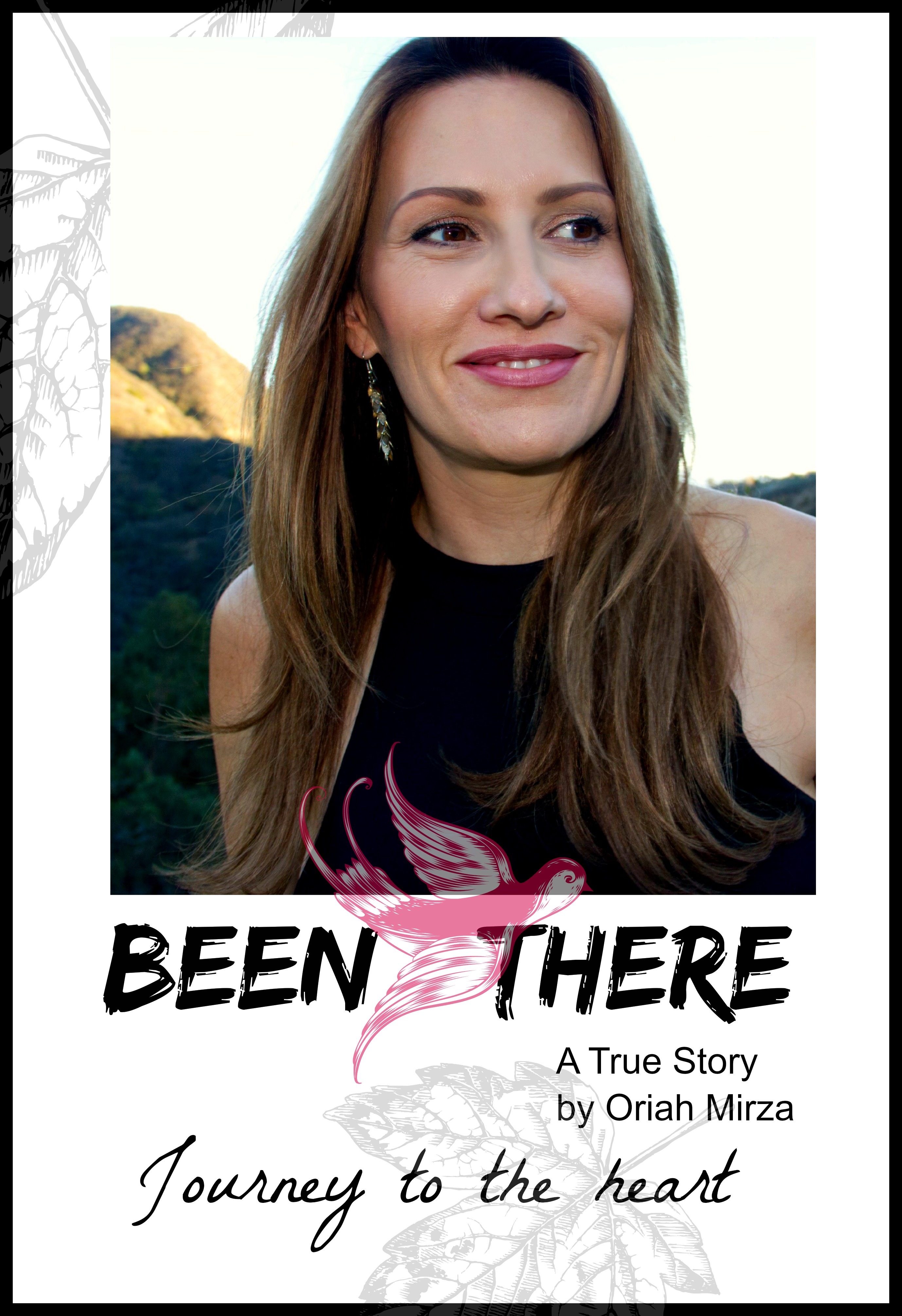 Been There The movie by Oriah Mirza