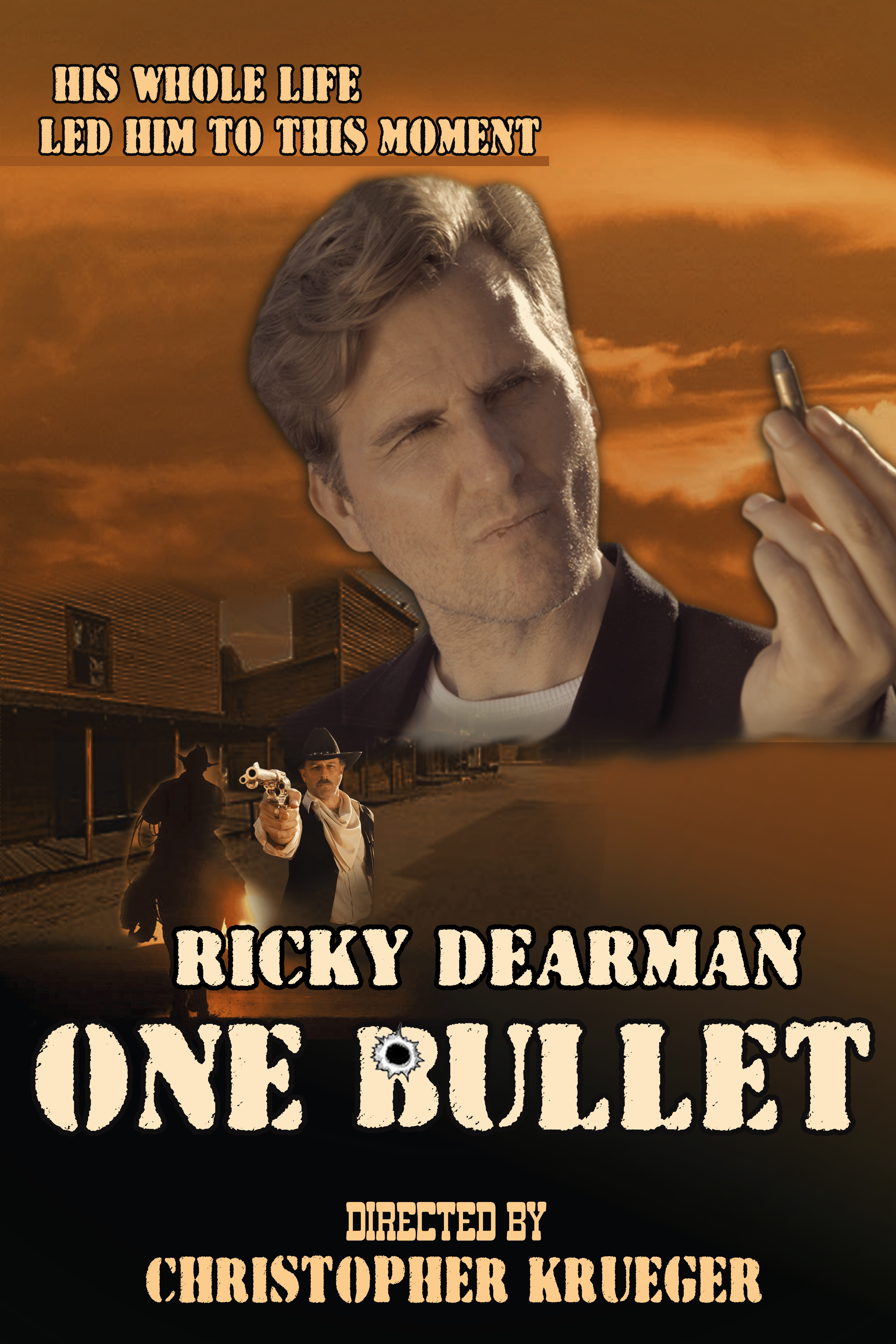 Movie Poster 'ONE BULLET' Ricky Dearman - 2013