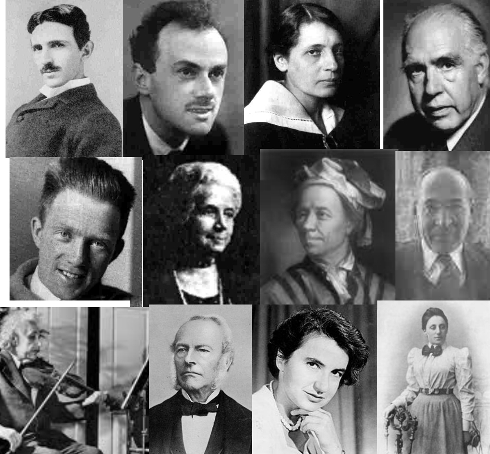 Scientists who have appeared as characters in productions,documentaries or writing.Tesla,Dirac,Meitner,Bohr,Heisenberg,Ladd Franklin,Euler,Alfred Einstein (Mozart expert cousin to Albert),Albert playing the violin(at least 2 things he could do better tha
