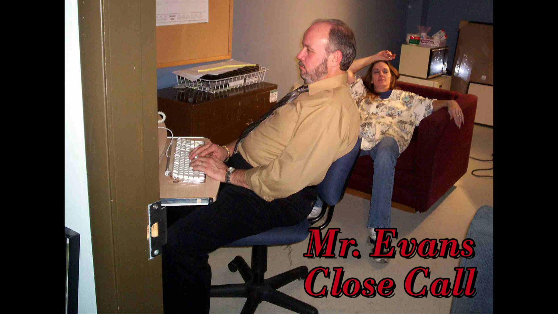 Short film, Close Call Supporting/Mr. Evans