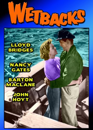 Lloyd Bridges and Nancy Gates in Wetbacks (1956)