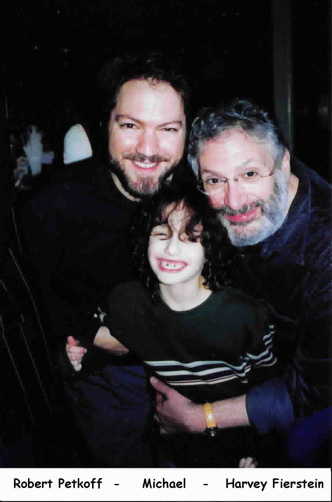 Michael, Harvey Fierstein and Robert Petkoff back stage at Broadway's Fiddler On The Roof