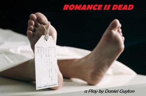 Romance is Dead by Daniel Guyton