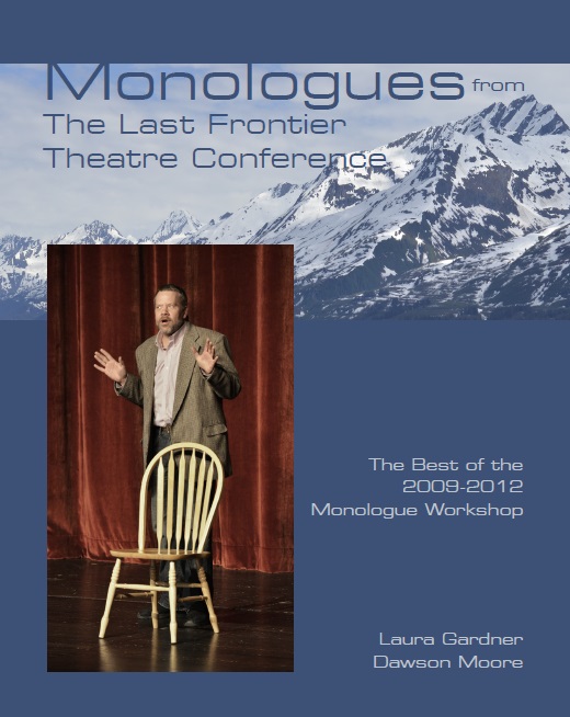 Last Frontier Theatre Conference Monologue Book, featuring an excerpt from 
