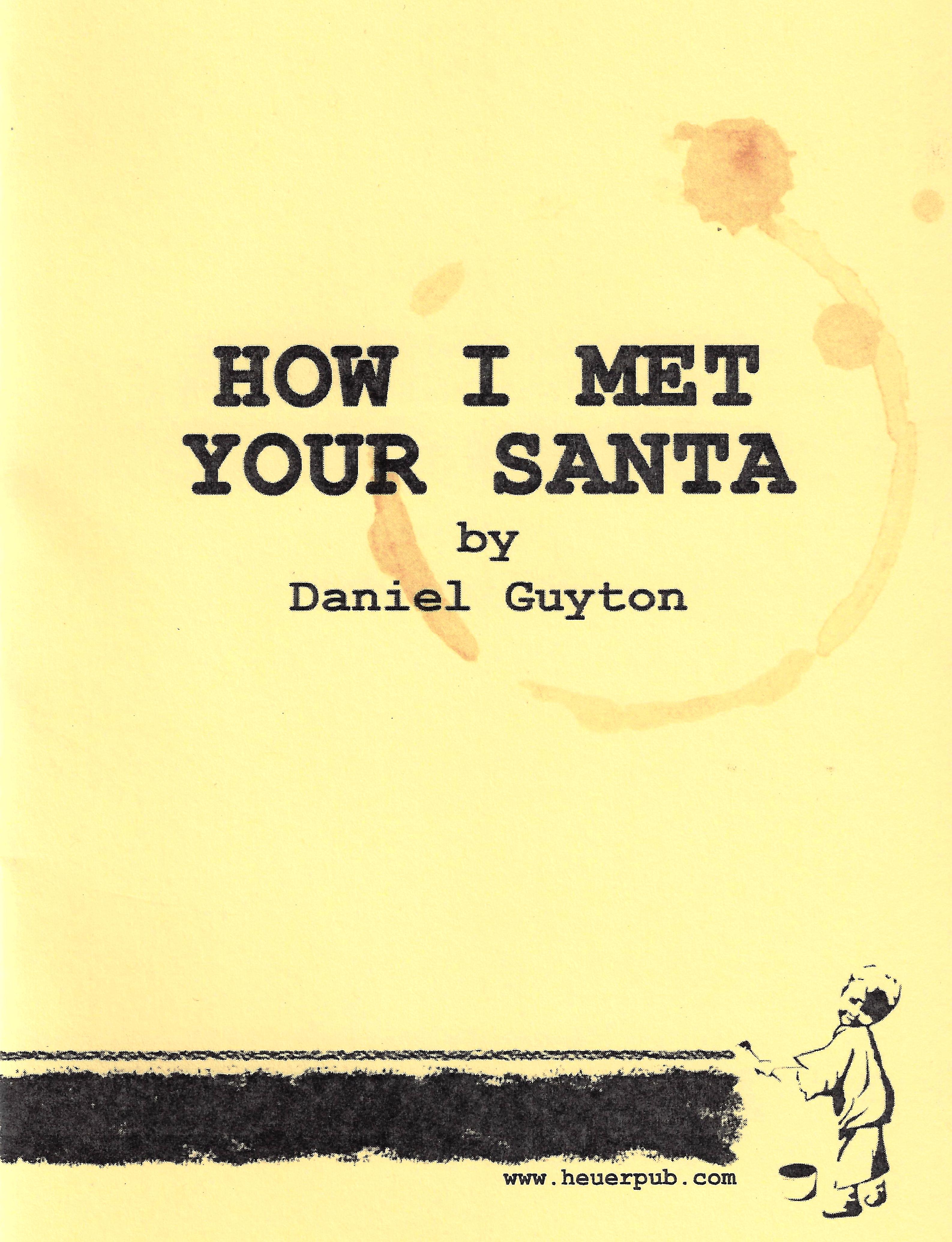 How I Met Your Santa by Daniel Guyton