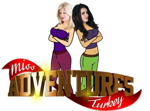 Artwork from the pilot, Miss Adventures Turkey starring Diana Davis and Angelina Altishin.