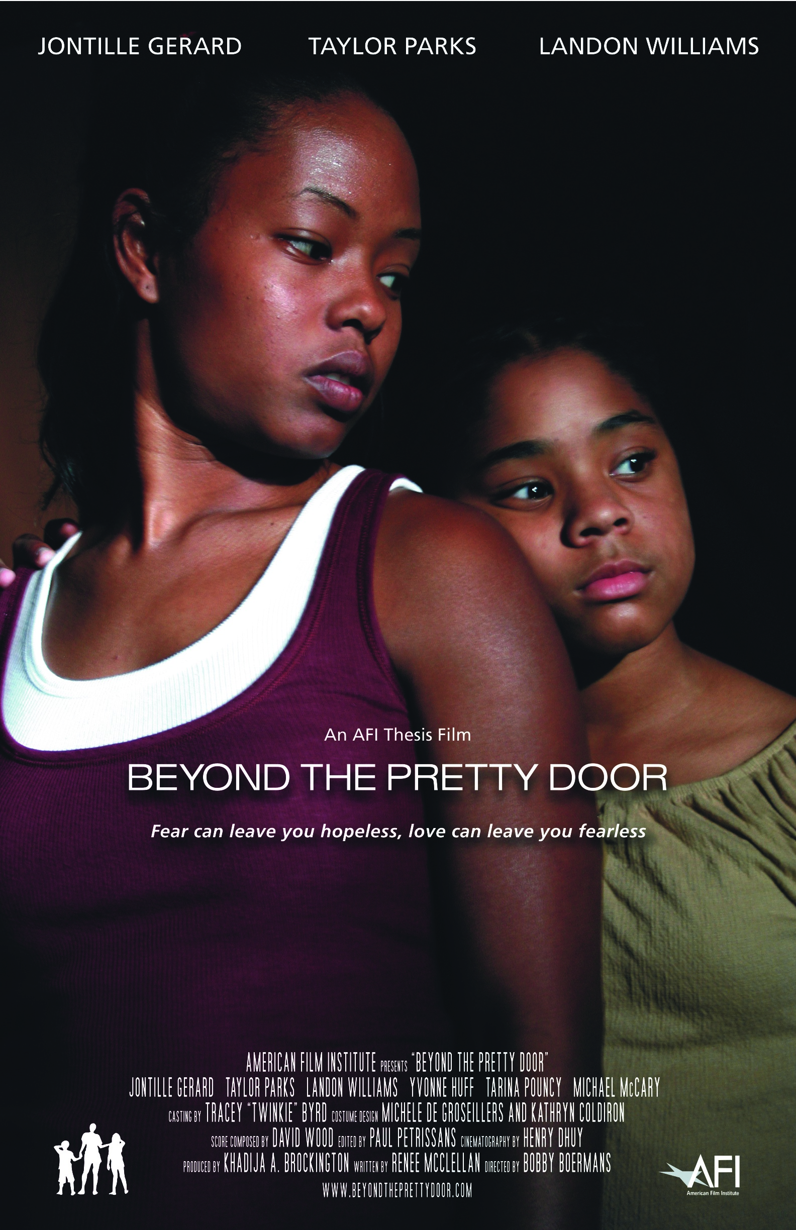 Beyond the Pretty Door written by Renee McClellan. Bobby Boermans - Director, Khadija Brockington - producer, Henry Dhuy - cinematographer, Paul Petrissans - editor. Staring Jontile Gerard, Taylor Parks & Landon Williams.