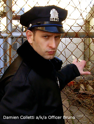 Damien Colletti as Officer Bruno in 
