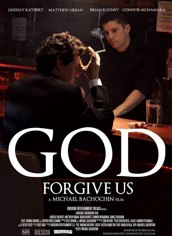 Brian Rooney as The Father and Producer Kyle Downs as the Bartender in God Forgive Us. This was an early version of the poster.