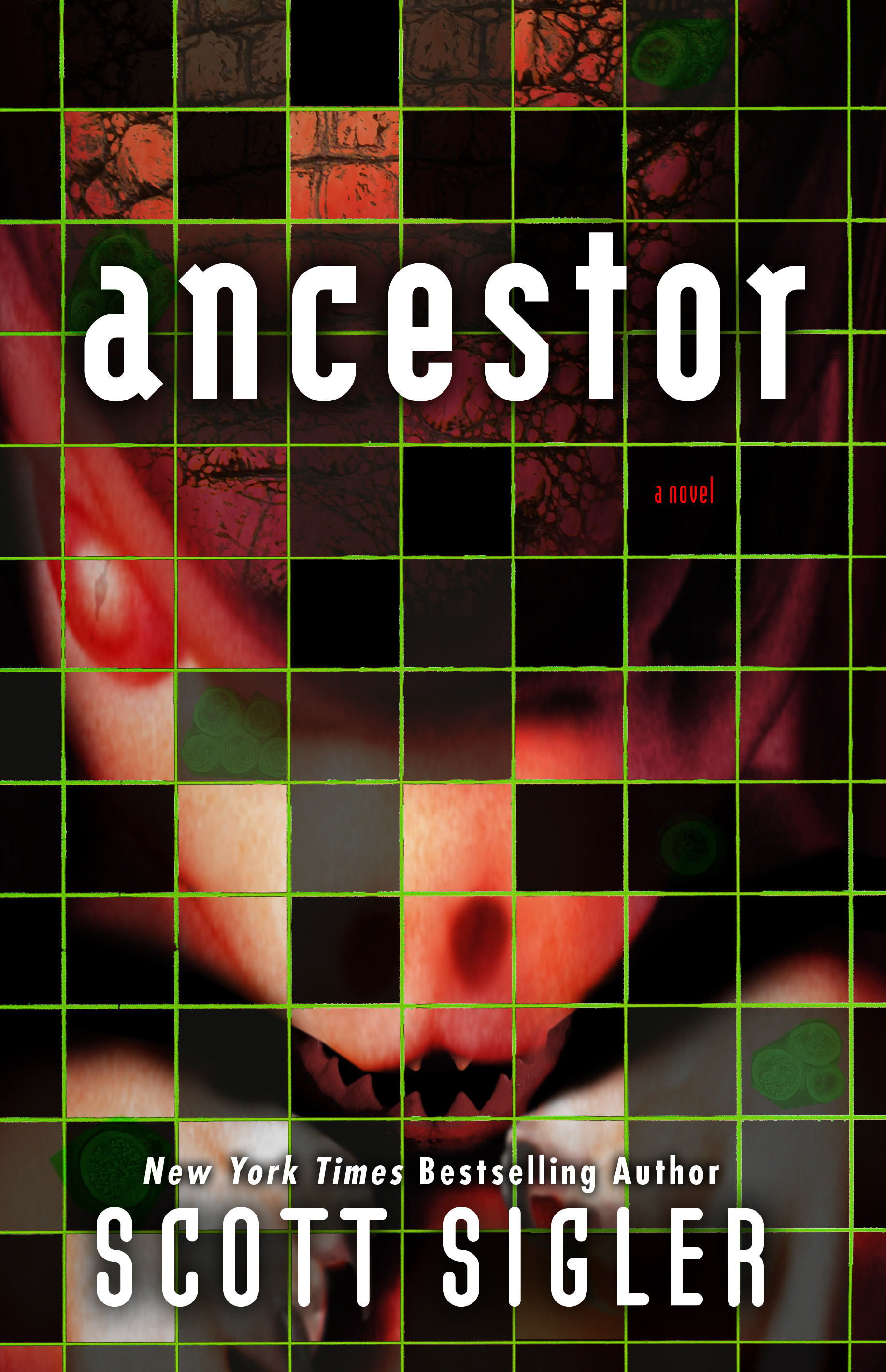 Cover of the horror/thriller novel ANCESTOR, by New York Times best-selling novelist Scott Sigler.